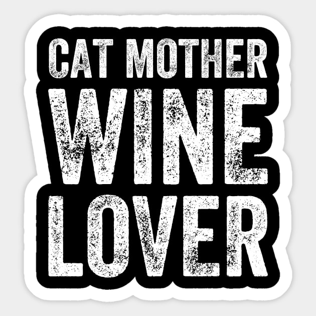 Cat mother wine lover Sticker by captainmood